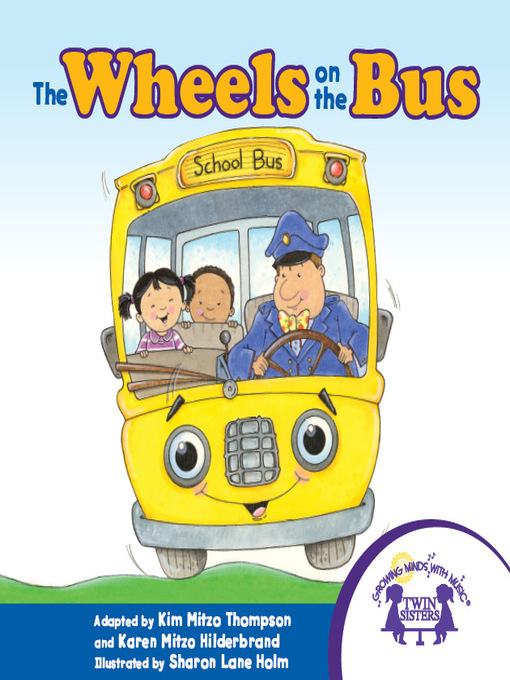 Title details for The Wheels on the Bus by Kim Mitzo Thompson - Available